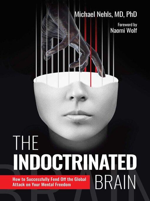 Title details for The Indoctrinated Brain by Michael Nehls - Available